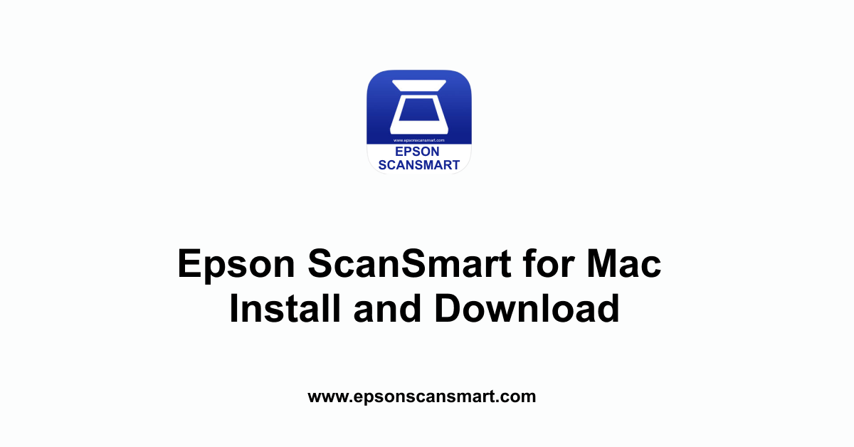 Epson ScanSmart Software Download for Mac v